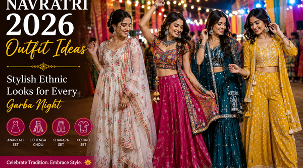 Navratri 2026 Outfit Ideas: Stylish Ethnic Looks for Every Garba Night